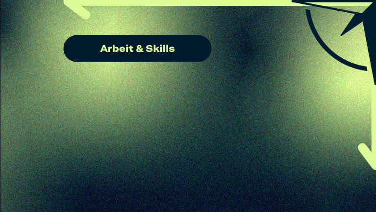 Arbeit & Skills